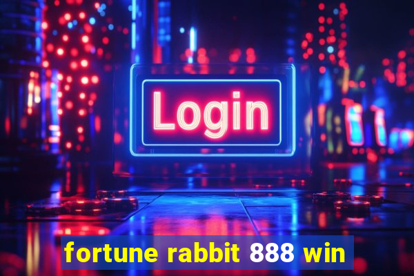 fortune rabbit 888 win